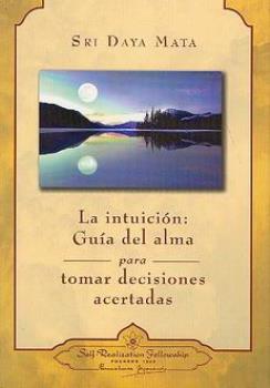 LIBROS DE YOGANANDA | LA INTUICIN: GUA DEL ALMA