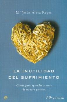LIBROS DE MARA JESS LAVA REYES | LA INUTILIDAD DEL SUFRIMIENTO