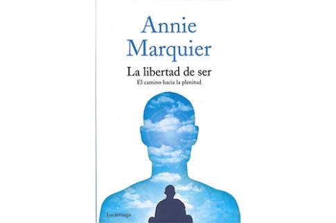 LIBROS DE RELIGIONES Y FILOSOFAS | LA LIBERTAD DEL SER: EL CAMINO HACIA LA PLENITUD