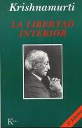 LIBROS DE KRISHNAMURTI | LA LIBERTAD INTERIOR