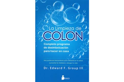 LIBROS DE ENFERMEDADES | LA LIMPIEZA DE COLON: COMPLETO PROGRAMA DE DESINTOXICACIN PARA HACER EN CASA