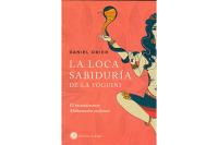 LA LOCA SABIDURA DE LA YOGUINI