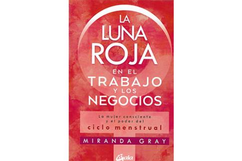 LIBROS DE AUTOAYUDA | LA LUNA ROJA EN EL TRABAJO Y LOS NEGOCIOS