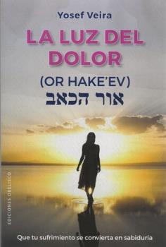 LIBROS DE AUTOAYUDA | LA LUZ DEL DOLOR (OR HAKE'EV)