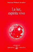LIBROS DE AIVANHOV | LA LUZ, ESPRITU VIVO
