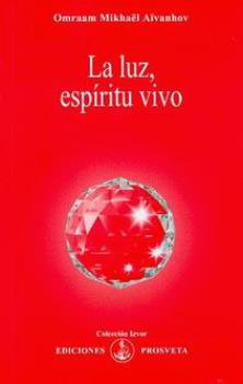 LIBROS DE AIVANHOV | LA LUZ, ESPRITU VIVO
