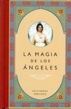 LIBROS DE NGELES | LA MAGIA DE LOS NGELES