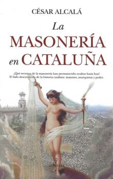 LIBROS DE MASONERA | LA MASONERA EN CATALUNYA