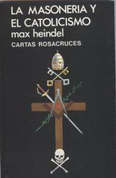 LIBROS DE MASONERA | LA MASONERA Y EL CATOLICISMO