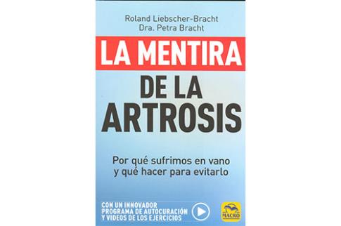LIBROS DE ENFERMEDADES | LA MENTIRA DE LA ARTROSIS