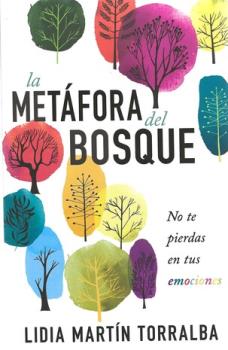 LIBROS DE TAROT Y ORCULOS | LA METFORA DEL BOSQUE: NO TE PIERDAS EN TUS EMOCIONES
