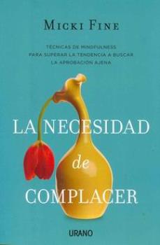 LIBROS DE AUTOAYUDA | LA NECESIDAD DE COMPLACER