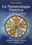 LIBROS DE NUMEROLOGA | LA NUMEROLOGA TNTRICA EN EL AQU Y AHORA