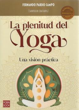 LIBROS DE MUERTE, REENCARNACIN Y VIDAS PASADAS | LA PLENITUD DEL YOGA: UNA VISIN PRCTICA