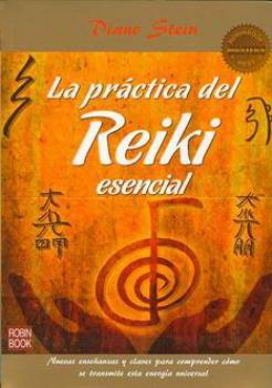 LIBROS DE REIKI | LA PRCTICA DEL REIKI ESENCIAL