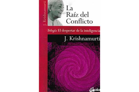 LIBROS DE KRISHNAMURTI | LA RAZ DEL CONFLICTO