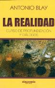 LIBROS DE ANTONIO BLAY | LA REALIDAD: CURSO DE PROFUNDIZACIN Y DILOGOS