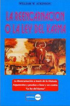 LIBROS DE MUERTE, REENCARNACIN Y VIDAS PASADAS | LA REENCARNACIN O LA LEY DEL KARMA