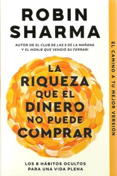 LIBROS DE AUTOAYUDA | LA RIQUEZA QUE EL DINERO NO PUEDE COMPRAR