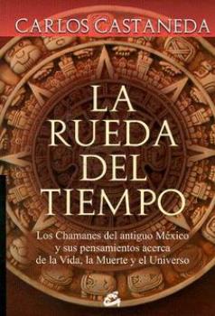 LIBROS DE CARLOS CASTANEDA | LA RUEDA DEL TIEMPO