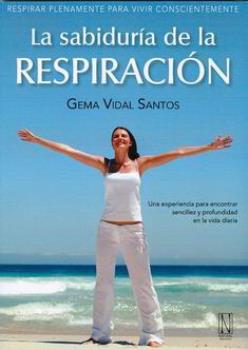 LIBROS DE RESPIRACIN | LA SABIDURA DE LA RESPIRACIN