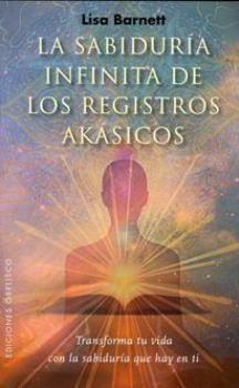 LIBROS DE REGISTROS AKSHICOS | LA SABIDURA INFINITA DE LOS REGISTROS AKSICOS