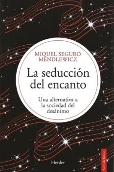 LIBROS DE AUTOAYUDA | LA SEDUCCIN DEL ENCANTO: UNA ALTERNATIVA A LA SOCIEDAD DEL DESNIMO