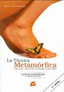 LIBROS DE TCNICA METAMRFICA | LA TCNICA METAMRFICA: PRINCIPIOS Y PRCTICAS DEL MASAJE METAMRFICO