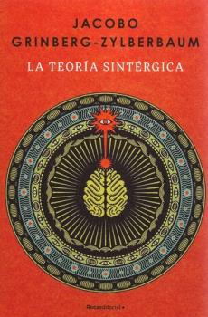 LIBROS DE JACOBO GRINBERG-ZYLBERBAUM | LA TEORA SINRGICA