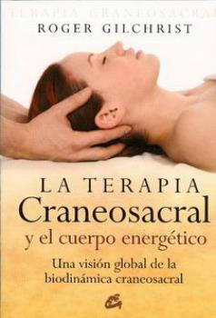 LIBROS DE OSTEOPATA | LA TERAPIA CRANEOSACRAL Y EL CUERPO ENERGTICO