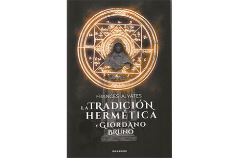 LIBROS DE HERMETISMO | LA TRADICIN HERMTICA Y GIORDANO BRUNO
