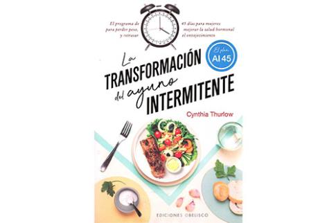LIBROS DE ALIMENTACIN | LA TRANSFORMACIN DEL AYUNO INTERMITENTE