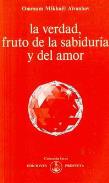 LIBROS DE AIVANHOV | LA VERDAD, FRUTO DE LA SABIDURA Y DEL AMOR