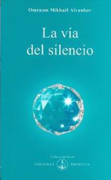 LIBROS DE AIVANHOV | LA VA DEL SILENCIO