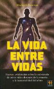 LIBROS DE MICHAEL NEWTON | LA VIDA ENTRE VIDAS