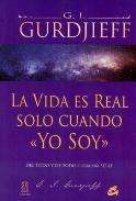 LIBROS DE CUARTO CAMINO | LA VIDA ES REAL SÓLO CUANDO YO SOY