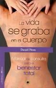 LIBROS DE TERAPIAS | LA VIDA SE GRABA EN EL CUERPO