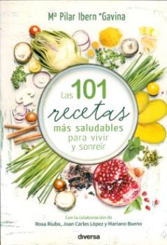 LIBROS DE ALIMENTACIN | LAS 101 RECETAS MS SALUDABLES PARA VIVIR Y SONRER