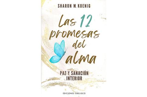 LIBROS DE AUTOAYUDA | LAS 12 PROMESAS DEL ALMA: PAZ Y SANACIN