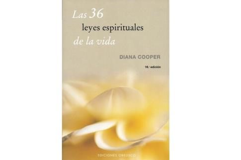 LIBROS DE DIANA COOPER | LAS 36 LEYES ESPIRITUALES DE LA VIDA (16 edicin)