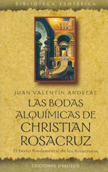 LIBROS DE ROSACRUCES | LAS BODAS ALQUMICAS DE CHRISTIAN ROSACRUZ