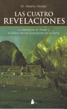 LIBROS DE ALBERTO VILLOLDO | LAS CUATRO REVELACIONES