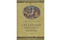 LAS F�BULAS EGIPCIAS Y GRIEGAS