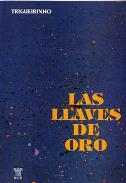 LIBROS DE TRIGUERINHO | LAS LLAVES DE ORO