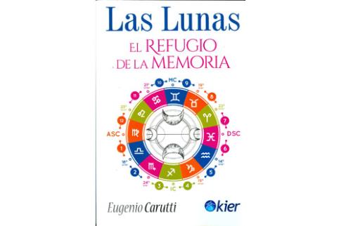 LIBROS DE ASTROLOGA | LAS LUNAS: EL REFUGIO DE LA MEMORIA
