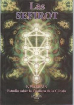 LIBROS DE METAFSICA | LAS SEFIROT: ESTUDIO SOBRE LA TENDICEA DE LA CBALA