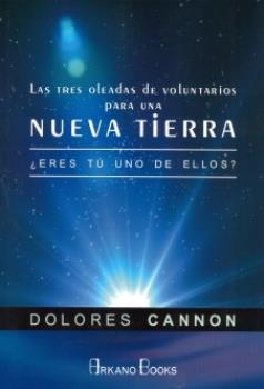 LIBROS DE HIPNOSIS | LAS TRES OLEADAS DE VOLUNTARIOS PARA UNA NUEVA TIERRA