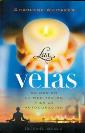 LAS VELAS: SU USO EN LA MEDITACIN Y EN LA AUTOCURACIN