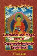 LIBROS DE YOGA | LECCIONES DE YOGA PARA EL DESENVOLVIMIENTO ESPIRITUAL