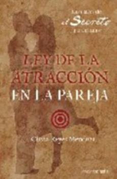LIBROS DE LA LEY DE LA ATRACCIN | LEY DE LA ATRACCIN EN LA PAREJA